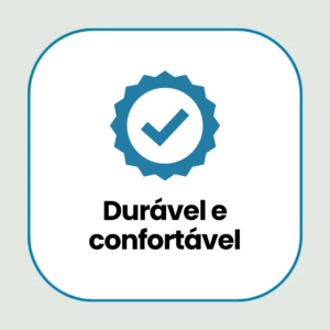 Durável e confortável